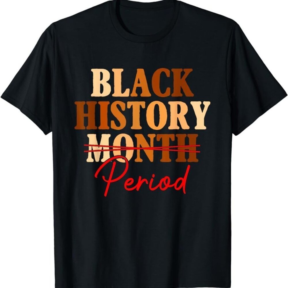 Black History Month Period Tee